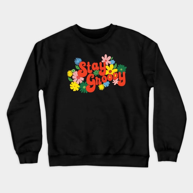 Stay Groovy Crewneck Sweatshirt by Loo McNulty Design